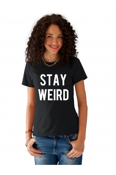 Tricou dama negru - Stay Weird