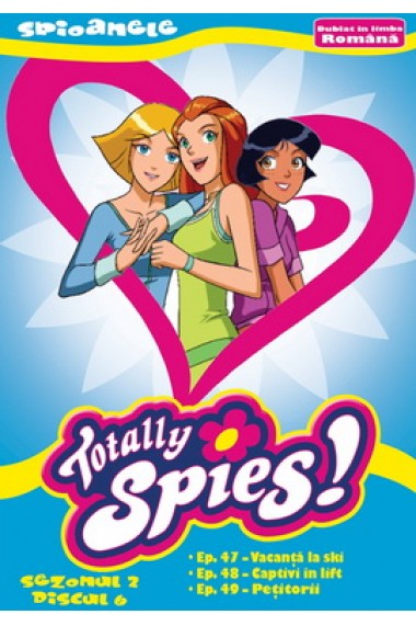 Spioanele / Totally Spies - Sezonul 2 Disc 6 - DVD